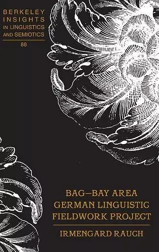 BAG – Bay Area German Linguistic Fieldwork Project cover