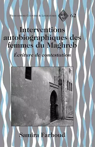 Interventions Autobiographiques des Femmes du Maghreb cover