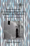 Interventions Autobiographiques des Femmes du Maghreb cover