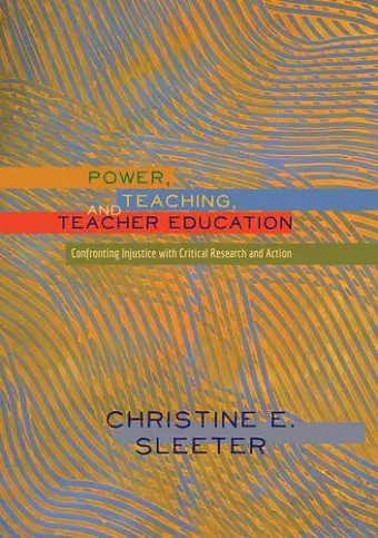 Power, Teaching, and Teacher Education cover