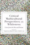 Critical Multicultural Perspectives on Whiteness cover