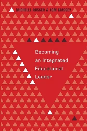 Becoming an Integrated Educational Leader cover