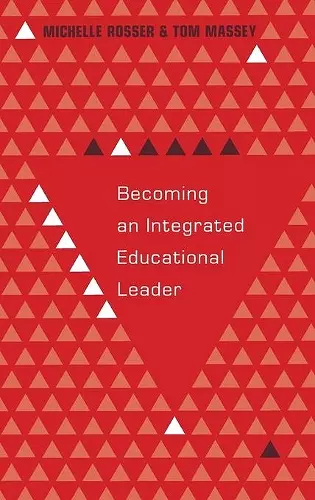 Becoming an Integrated Educational Leader cover