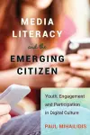 Media Literacy and the Emerging Citizen cover