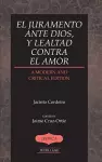 El juramento ante Dios, y lealtad contra el amor cover
