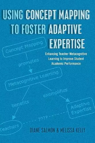 Using Concept Mapping to Foster Adaptive Expertise cover