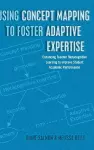 Using Concept Mapping to Foster Adaptive Expertise cover