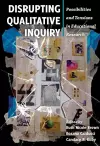Disrupting Qualitative Inquiry cover