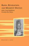 Ruins, Revolution, and Manifest Destiny cover