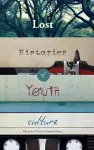 Lost Histories of Youth Culture cover