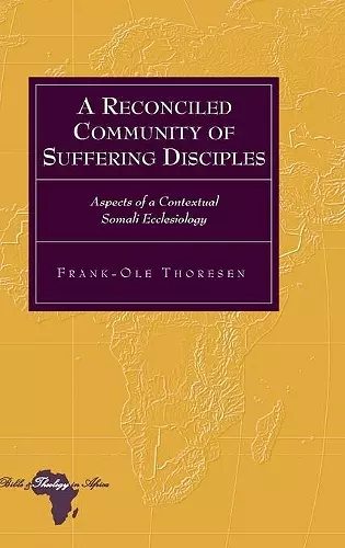 A Reconciled Community of Suffering Disciples cover