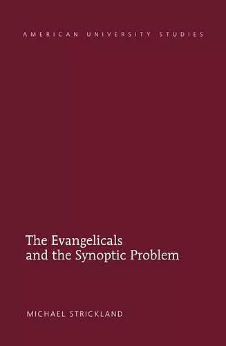 The Evangelicals and the Synoptic Problem cover