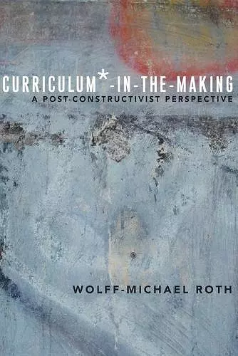 Curriculum*-in-the-Making cover