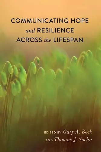 Communicating Hope and Resilience Across the Lifespan cover