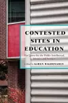 Contested Sites in Education cover