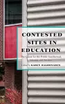 Contested Sites in Education cover