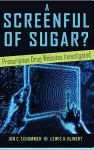 A Screenful of Sugar? cover