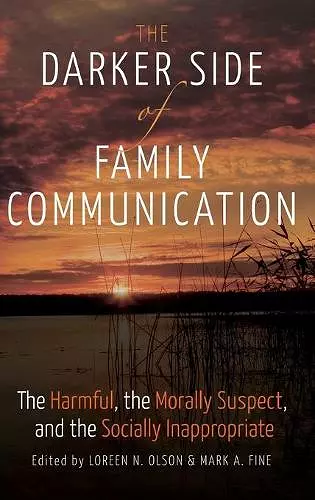 The Darker Side of Family Communication cover