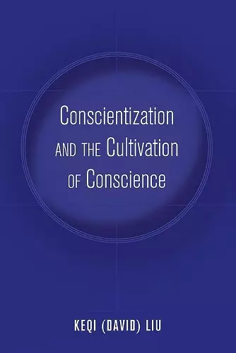 Conscientization and the Cultivation of Conscience cover