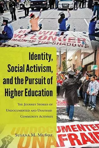 Identity, Social Activism, and the Pursuit of Higher Education cover