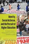 Identity, Social Activism, and the Pursuit of Higher Education cover