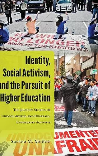 Identity, Social Activism, and the Pursuit of Higher Education cover