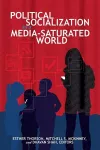 Political Socialization in a Media-Saturated World cover