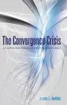 The Convergence Crisis cover