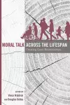 Moral Talk Across the Lifespan cover