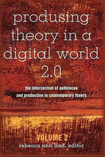 Produsing Theory in a Digital World 2.0 cover