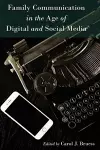 Family Communication in the Age of Digital and Social Media cover