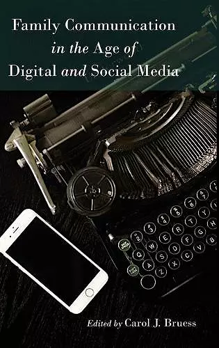 Family Communication in the Age of Digital and Social Media cover