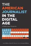 The American Journalist in the Digital Age cover