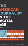 The American Journalist in the Digital Age cover