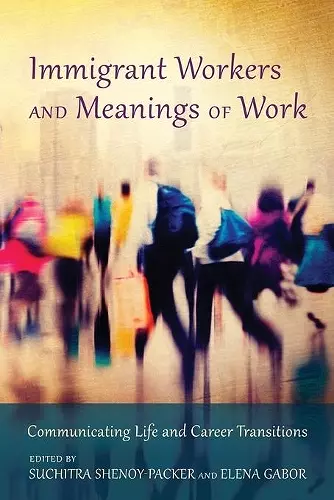 Immigrant Workers and Meanings of Work cover