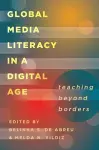 Global Media Literacy in a Digital Age cover