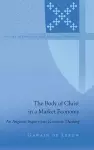 The Body of Christ in a Market Economy cover