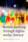 Mobile Learning through Digital Media Literacy cover