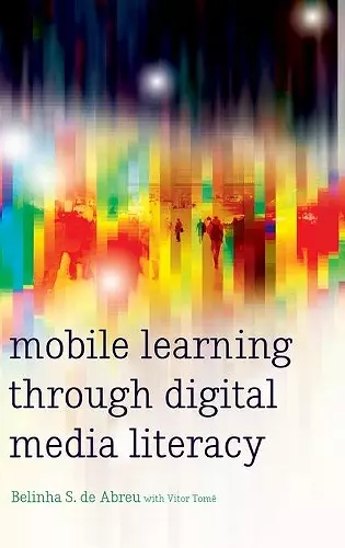 Mobile Learning through Digital Media Literacy cover