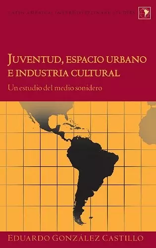 Juventud, Espacio Urbano e Industria Cultural cover