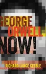 George Orwell Now! cover