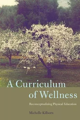 A Curriculum of Wellness cover