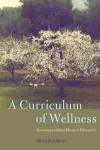 A Curriculum of Wellness cover