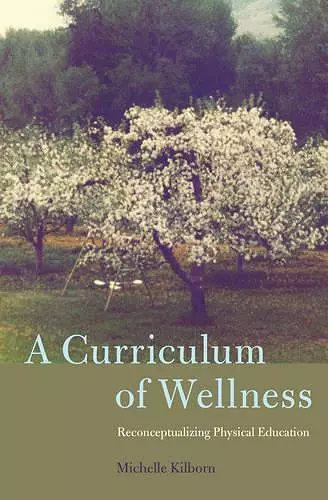 A Curriculum of Wellness cover