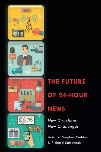 The Future of 24-Hour News cover