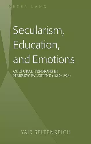 Secularism, Education, and Emotions cover