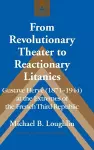 From Revolutionary Theater to Reactionary Litanies cover