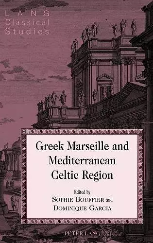 Greek Marseille and Mediterranean Celtic Region cover