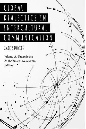 Global Dialectics in Intercultural Communication cover