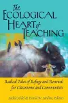 The Ecological Heart of Teaching cover